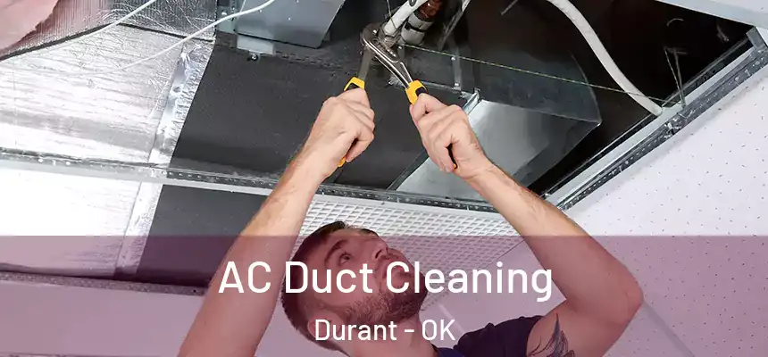  AC Duct Cleaning Durant - OK